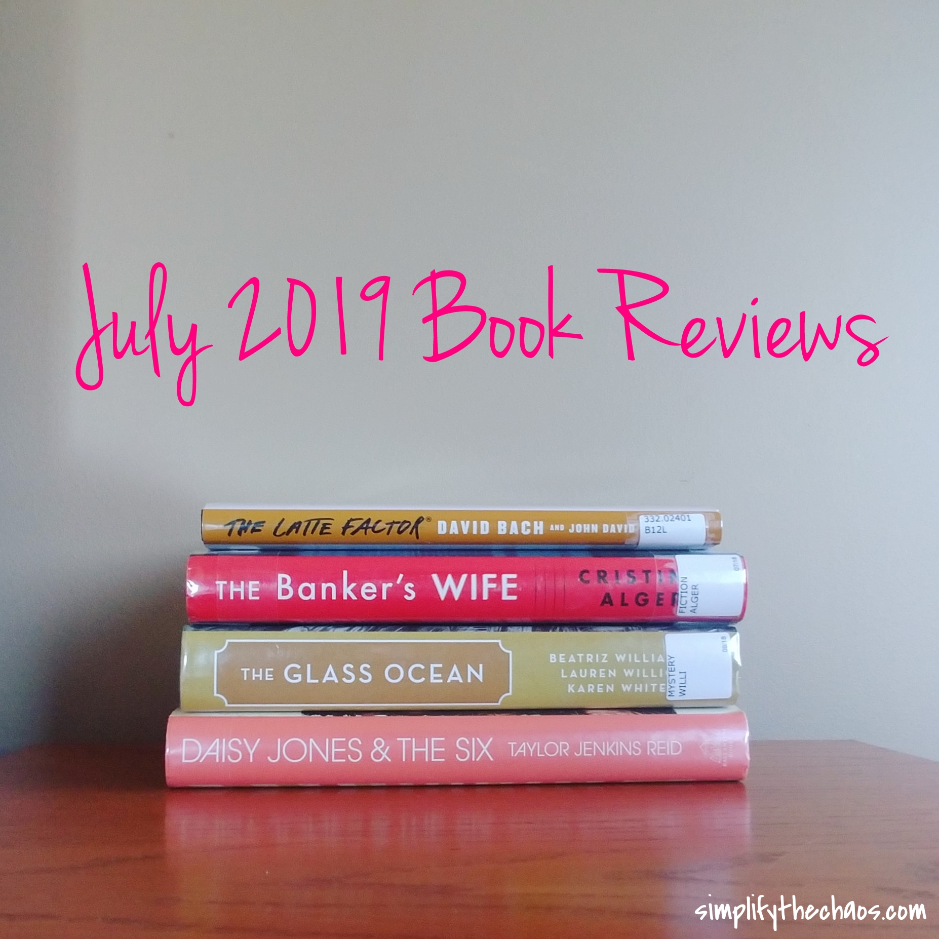 July Book Reviews - Simplify the Chaos Blog.jpg